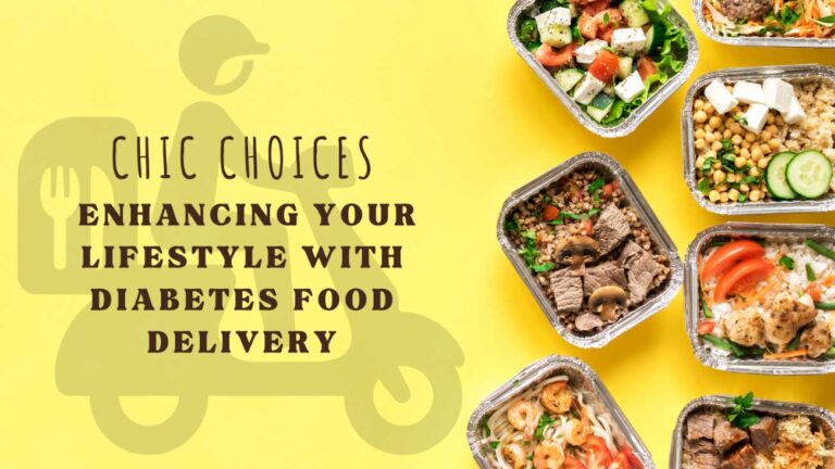 Enhancing Your Lifestyle with Diabetes Food Delivery