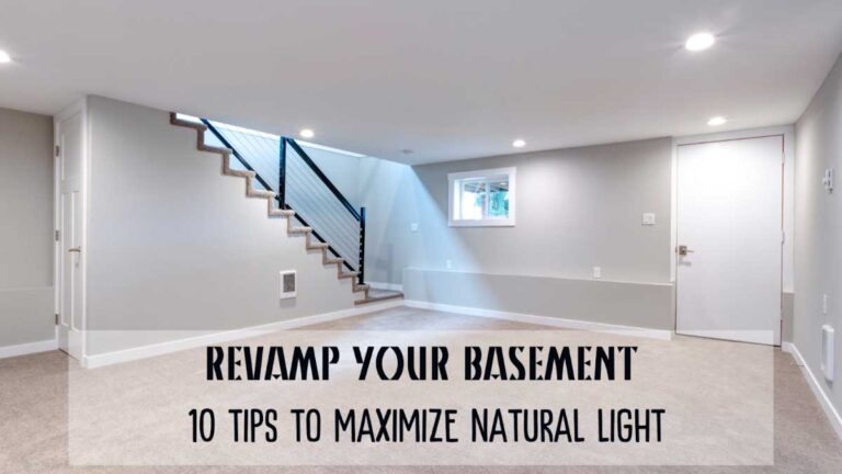 Revamp Your Basement: 10 Tips to Maximize Natural Light