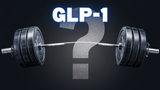 GLP-1:  Does It Cause Muscle Loss?